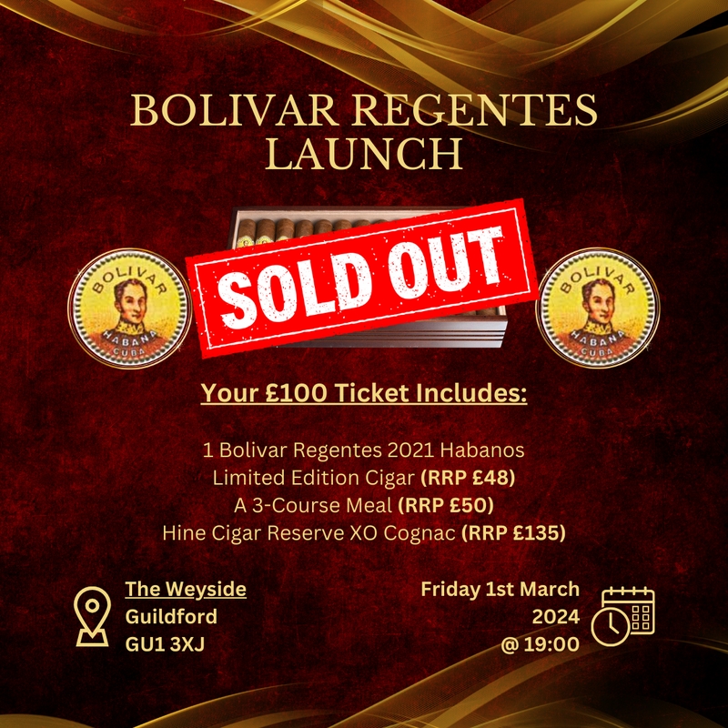 Now Sold Out!!! | Bolivar Regentes 2021 Habanos Limited Edition Launch | Friday March 1st, 2024
