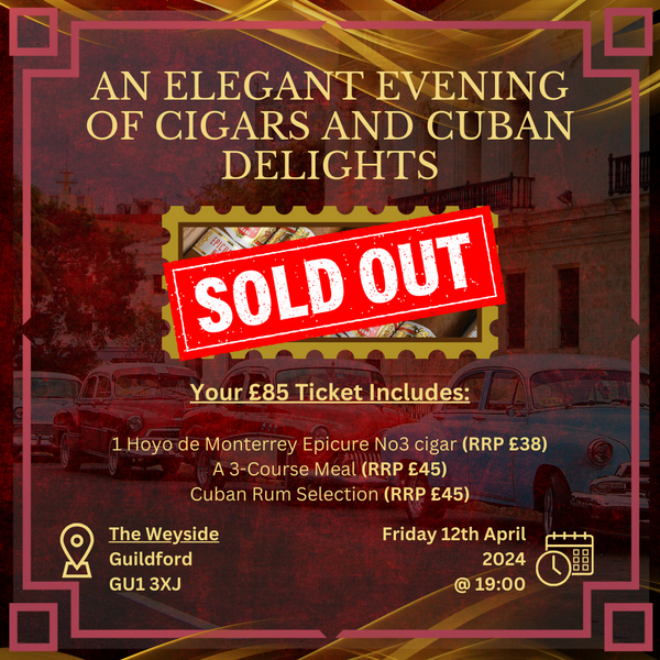 NOW SOLD OUT! Surrey Cigars Presents: An Elegant Evening of Cigars and Cuban Delights