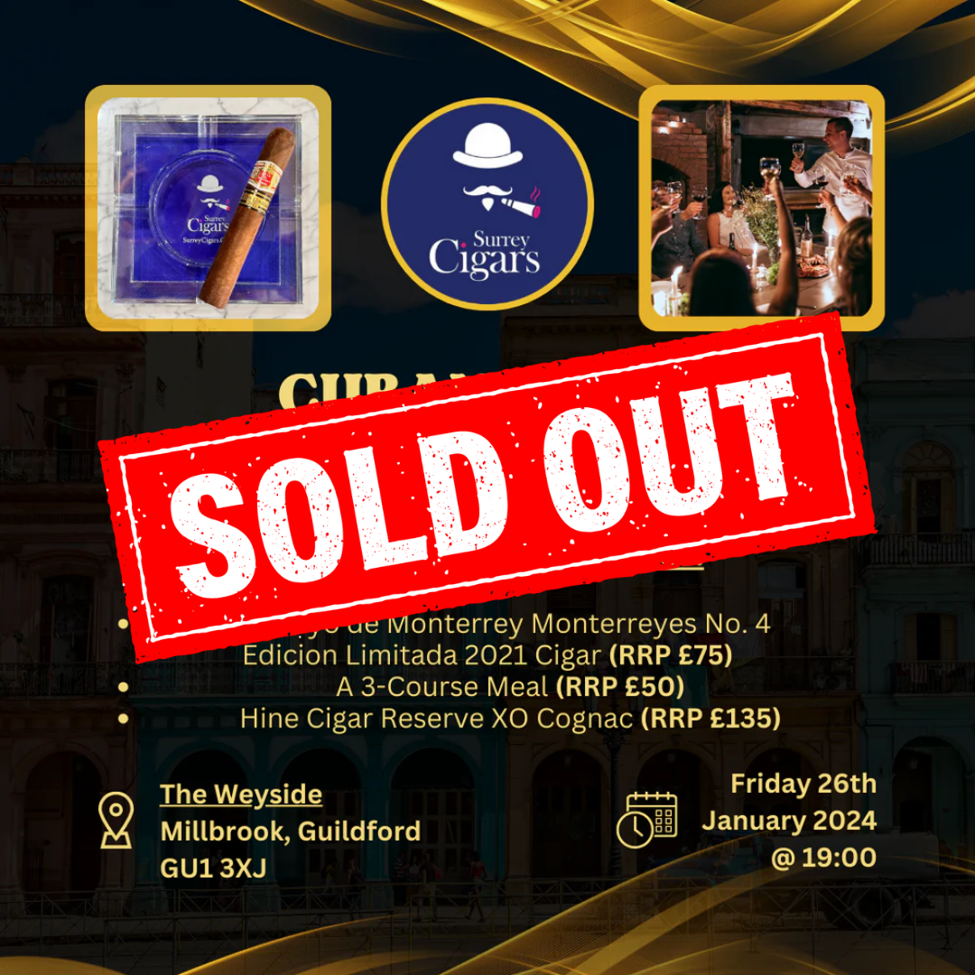 NOW SOLD OUT - A special Cuban Cigar Dinner Event with the Limited Edition Hoyo de Monterrey Monterreyes No. 4 Edicion Limitada 2021 at The Weyside in Guildford