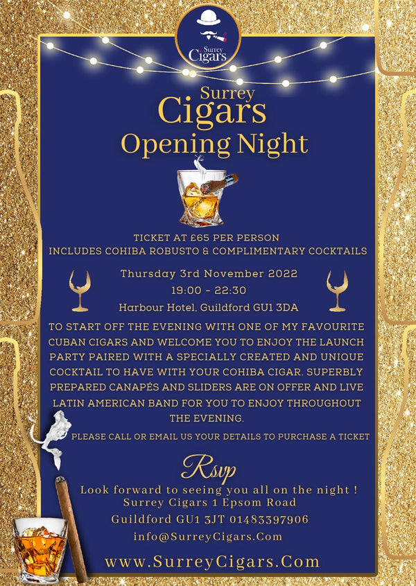 SOLD OUT / Surrey Cigars Opening Night Thurs 3rd Nov - Ticket at £65 Per Person includes Cohiba Robusto & complimentary Cocktails