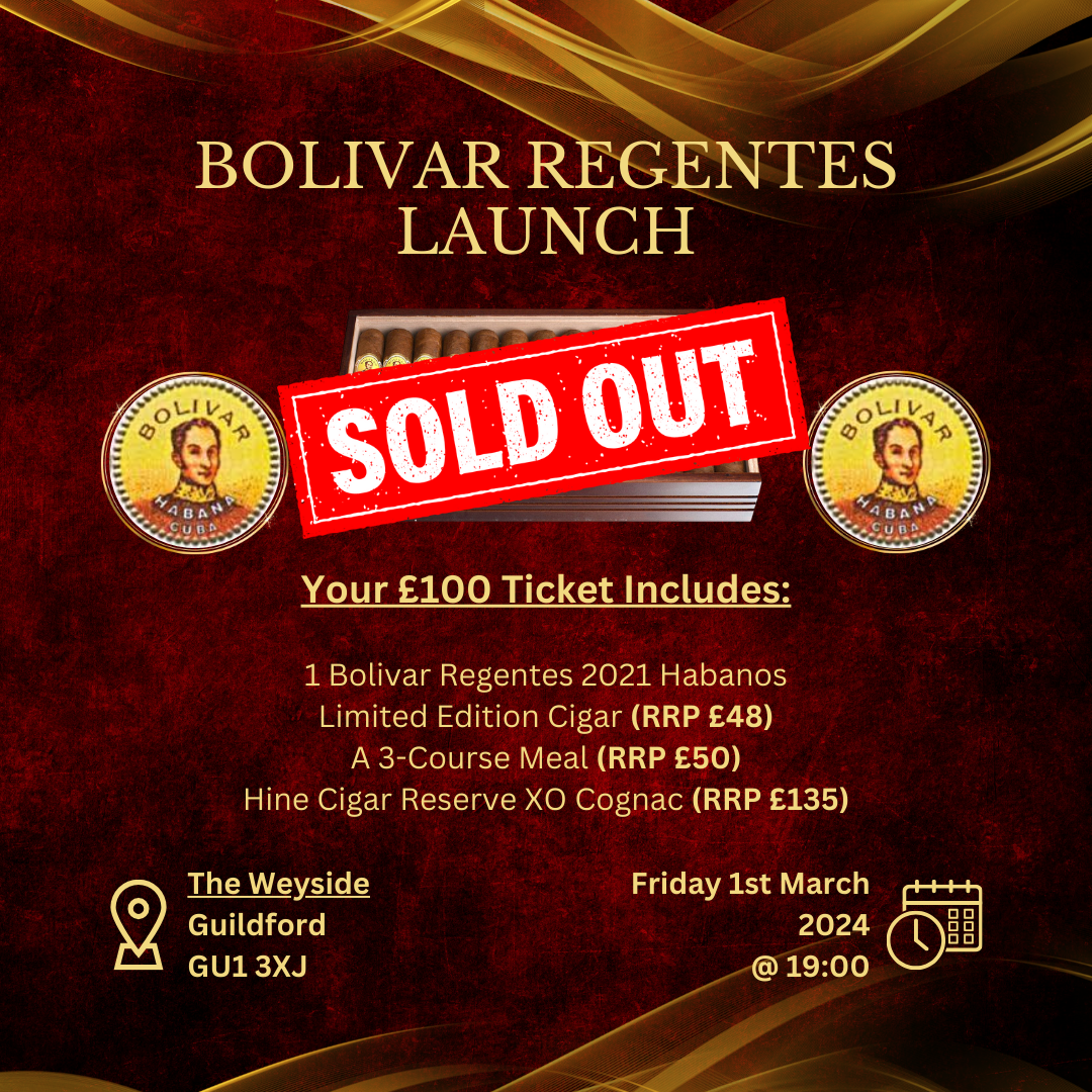 Now Sold Out!!! | Bolivar Regentes 2021 Habanos Limited Edition Launch | Friday March 1st, 2024