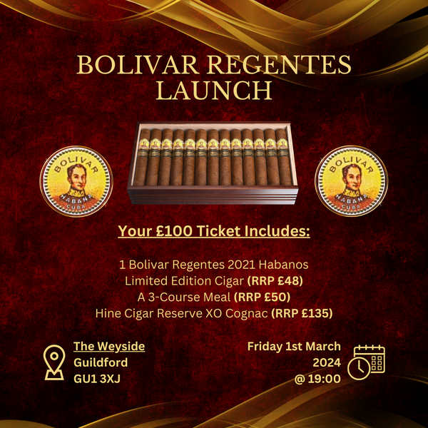 NOW SOLD OUT!!! Bolivar Regentes 2021 Habanos Limited Edition Launch | Friday March 1st, 2024