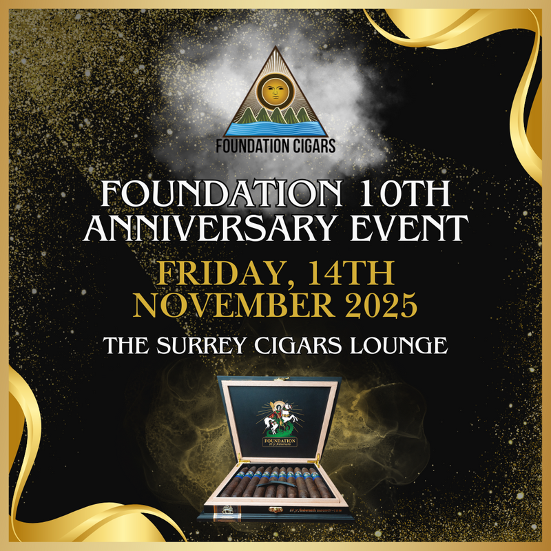 Foundation Cigars 10th Anniversary Event (Very rare cigar - Only 2,000 boxes worldwide)